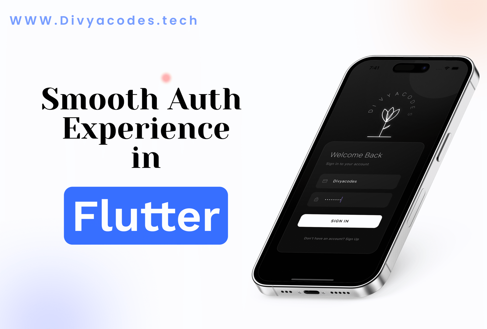 Premium Login & Signup Experience with Motion-Driven UI in Flutter